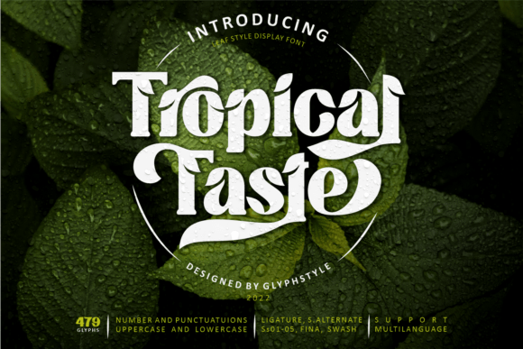 Tropical Taste: A Fresh Font for Botanical Design